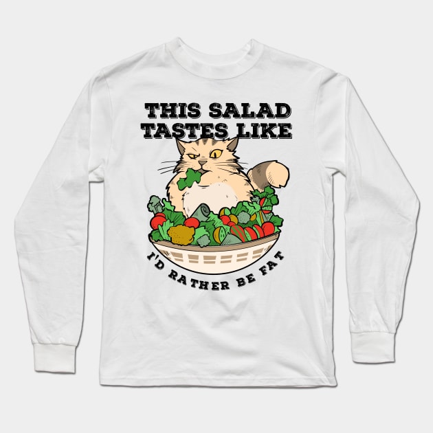 Funny Diet Cat Weightloss Fasting Gym Workout Fitness Salad Long Sleeve T-Shirt by TellingTales